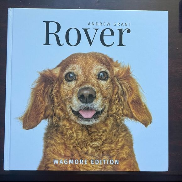 Rover:Wagmore Edition Andrew Grant rescue dogs book // Coffee Table Edition - Picture 1 of 16